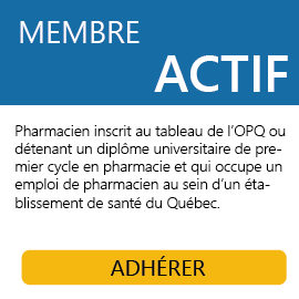 Le membre actif occupe un emploi de pharmacien dans un établissement de santé du Québec. 